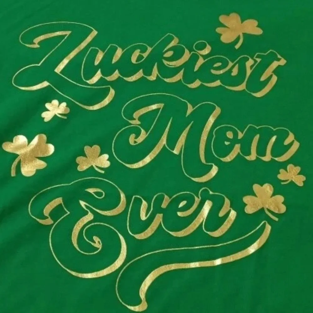 Luckiest Mom Ever Green St. Patrick’s Day Graphic Tee – XXXL / 3X - Picture 5 of 10